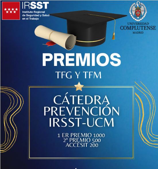 PREMIOS TFG Y TFM-CÁTEDRA PREVENCIÓN IRSST-UCM